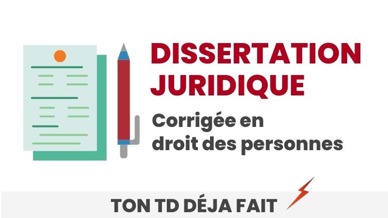 Exemple de dissertation juridique corrigée