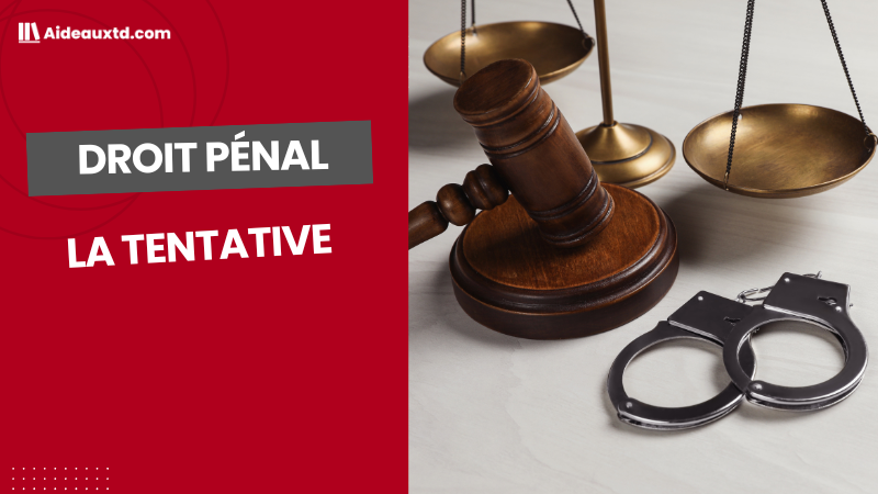 La tentative : conditions et répression (Droit pénal)
