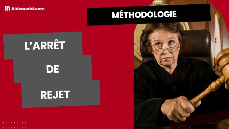 L’arrêt de rejet : définition, structure, exemples