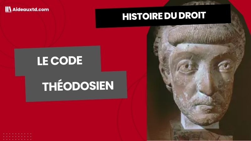 Le Code théodosien (Code de Théodose)