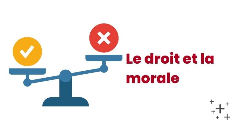 Le Droit et la Morale