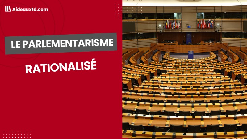 Le parlementarisme rationalisé