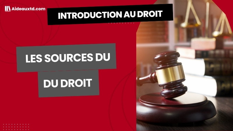Les sources du droit : cours complet