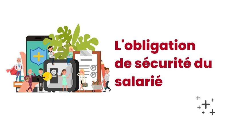 L’obligation de sécurité du salarié