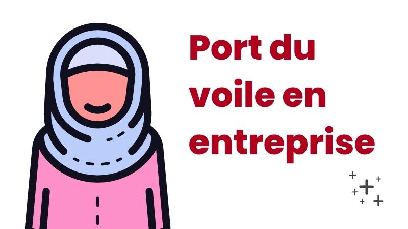 Port du voile en entreprise