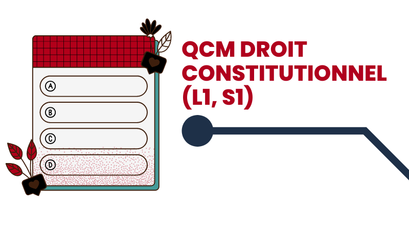 QCM, Quiz – Droit constitutionnel (L1, S1)