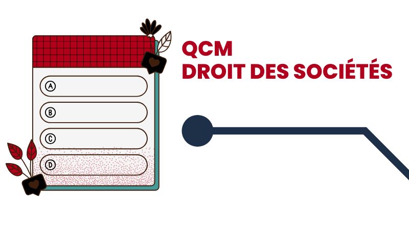 QCM / Quiz Droit des sociétés (30 questions / réponses)