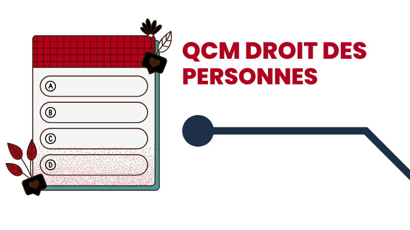 QCM, Quiz – Droit des personnes (L1)