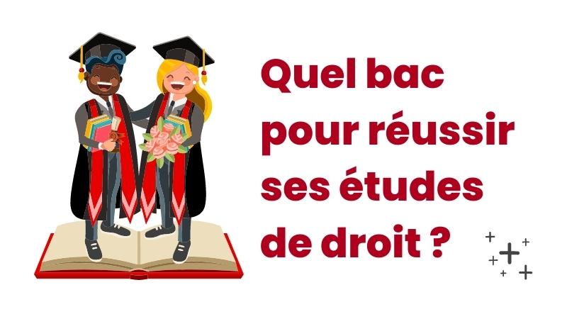 Quel Bac pour réussir ses études de droit ? (avec infographie)