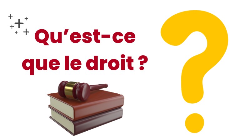 Qu&rsquo;est-ce que le Droit ?