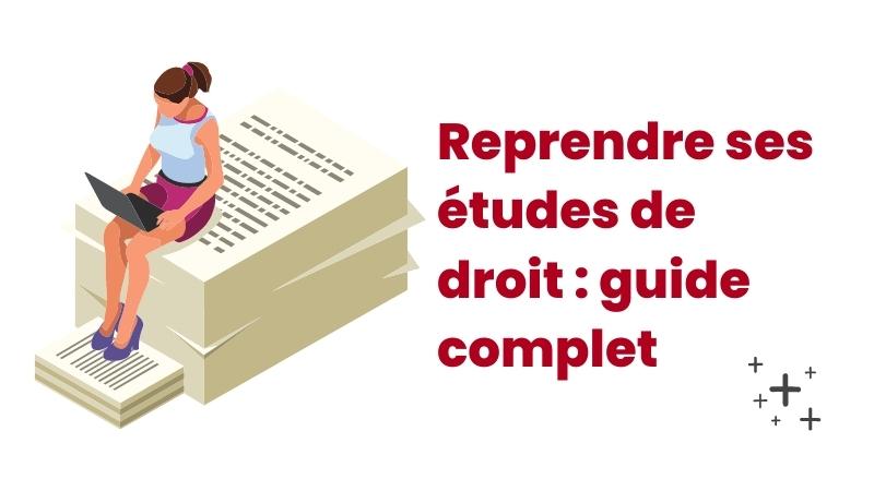 Reprendre ses études de droit : Guide complet