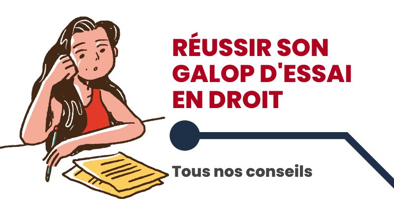 Réussir son galop d’essai en droit