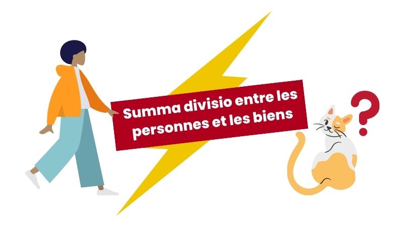 La summa divisio entre les personnes et les biens