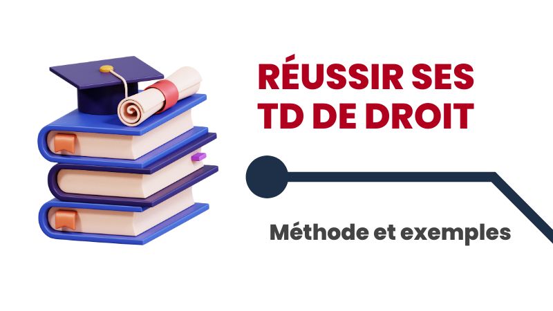 TD en fac de droit : présentation, méthode, exemples