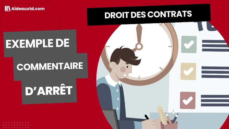 Exemple de commentaire d&rsquo;arrêt / fiche d&rsquo;arrêt (Droit des contrats)