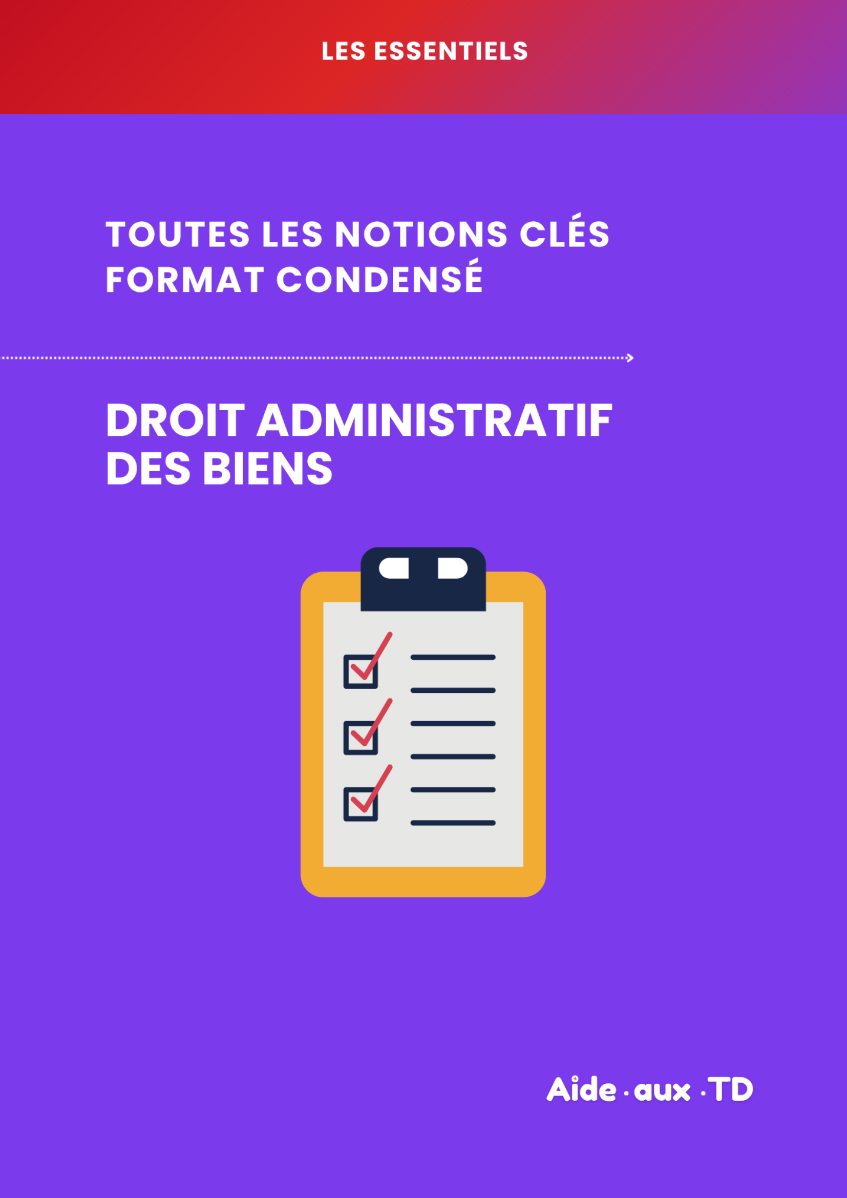 L&rsquo;Essentiel — Droit Administratif des Biens