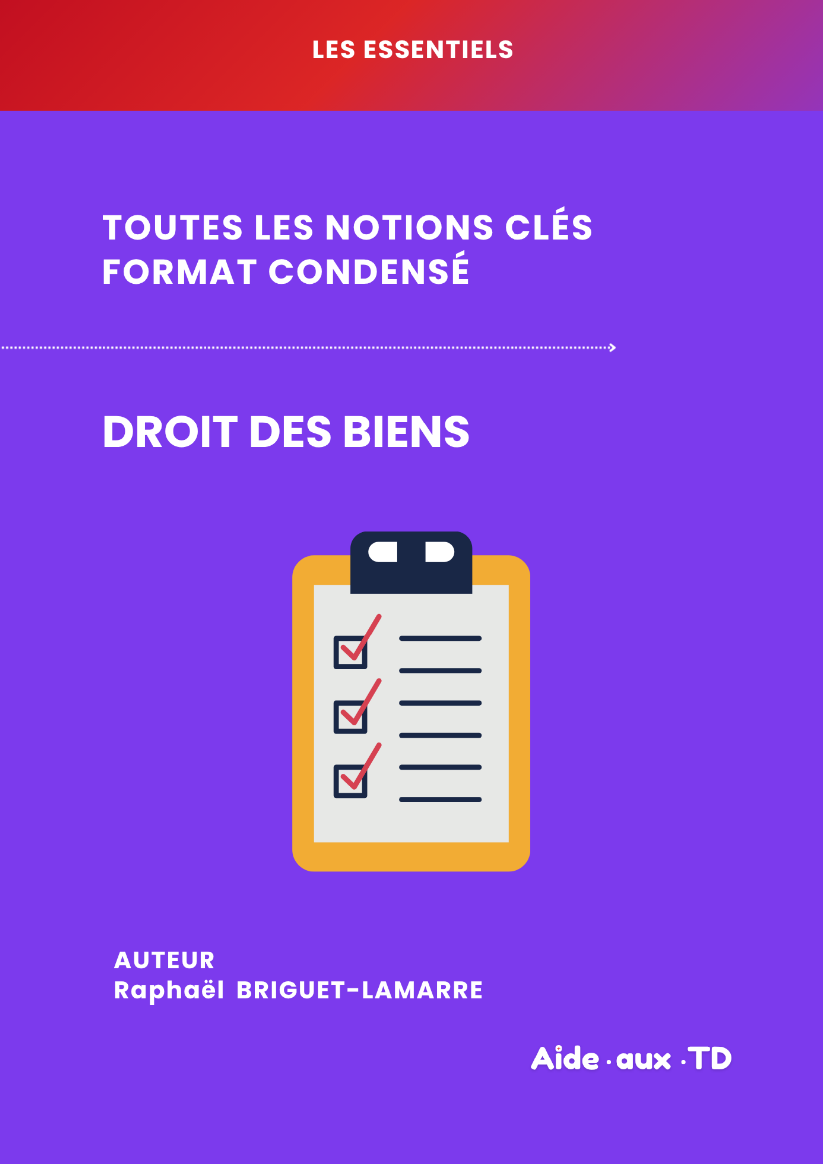 L&rsquo;Essentiel — Droit des Biens