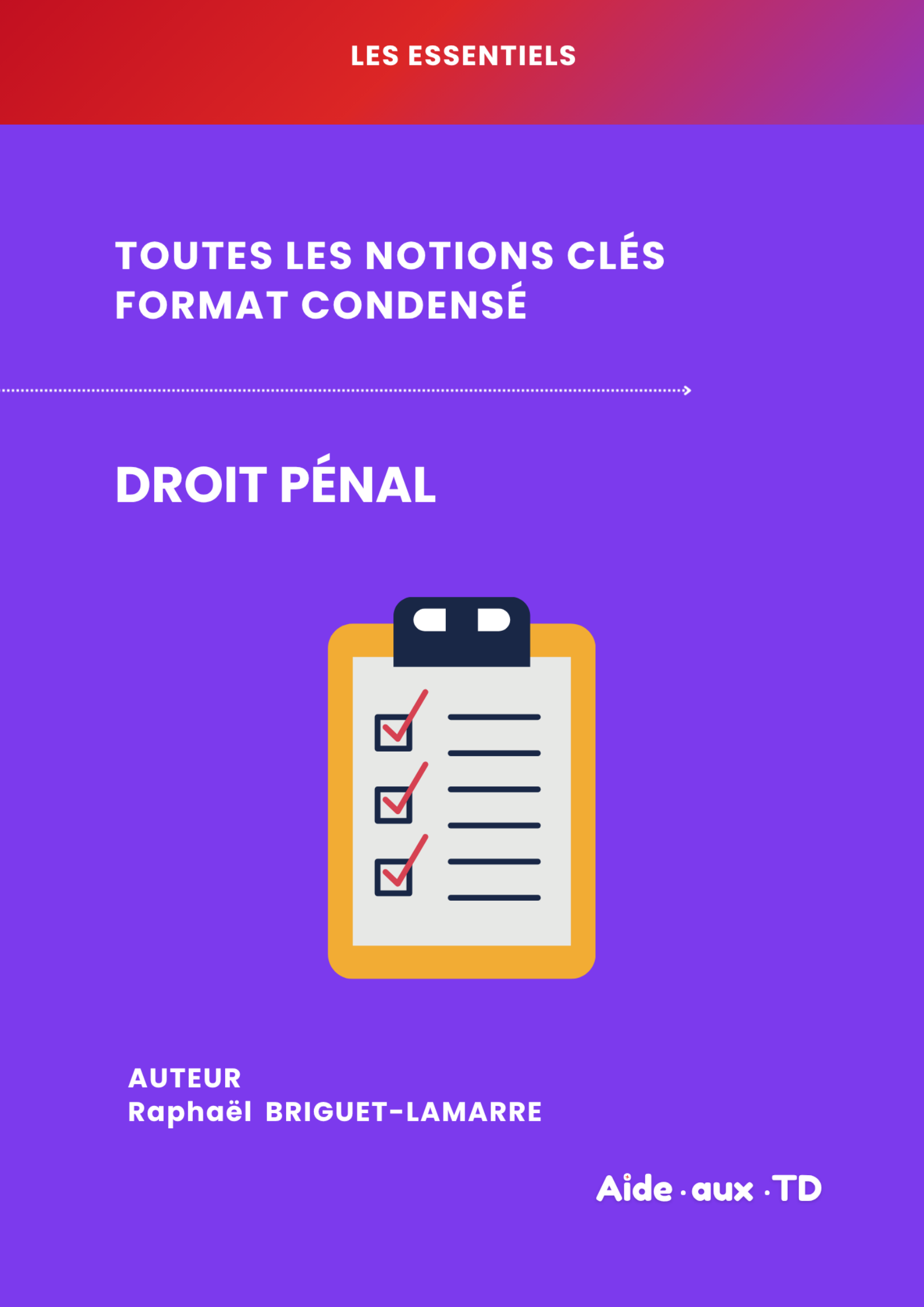 L&rsquo;Essentiel — Droit Pénal Général