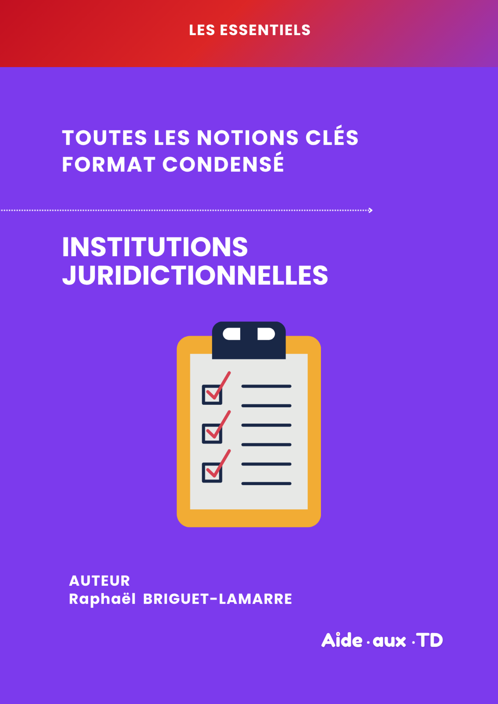 L&rsquo;Essentiel — Institutions Juridictionnelles
