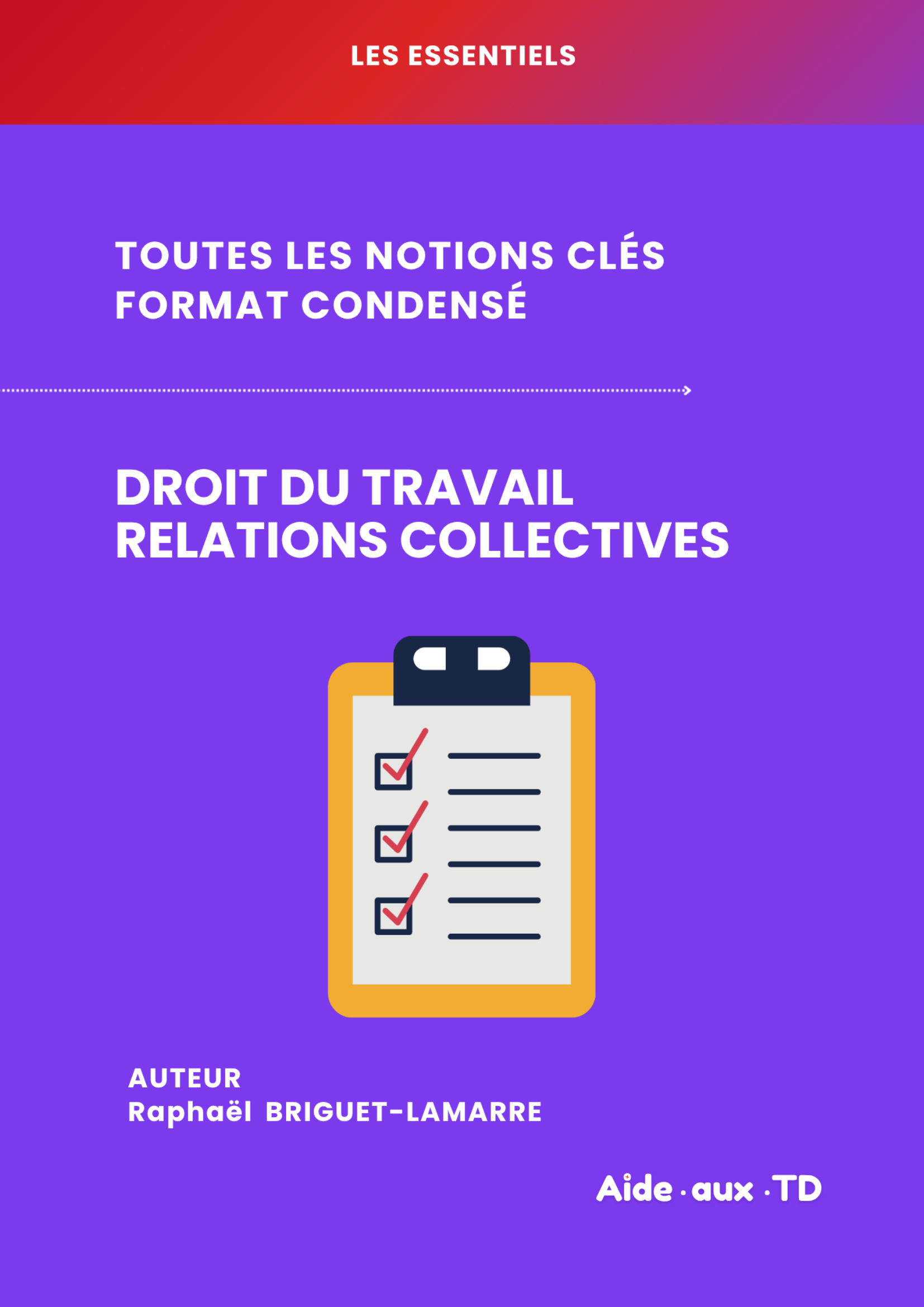 L&rsquo;Essentiel — Relations Collectives de Travail