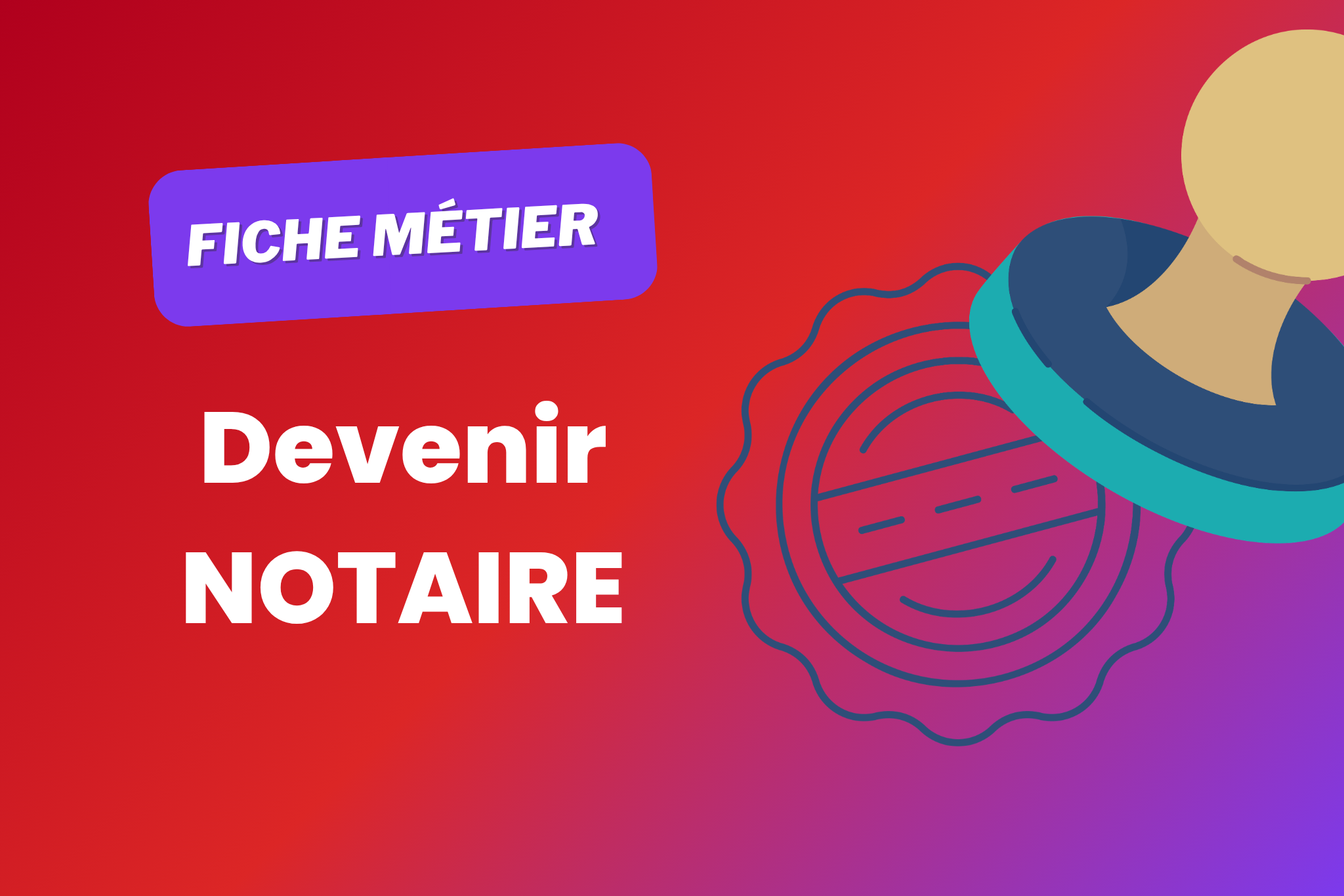 Notaire : métier, études et salaire (guide complet 2026)