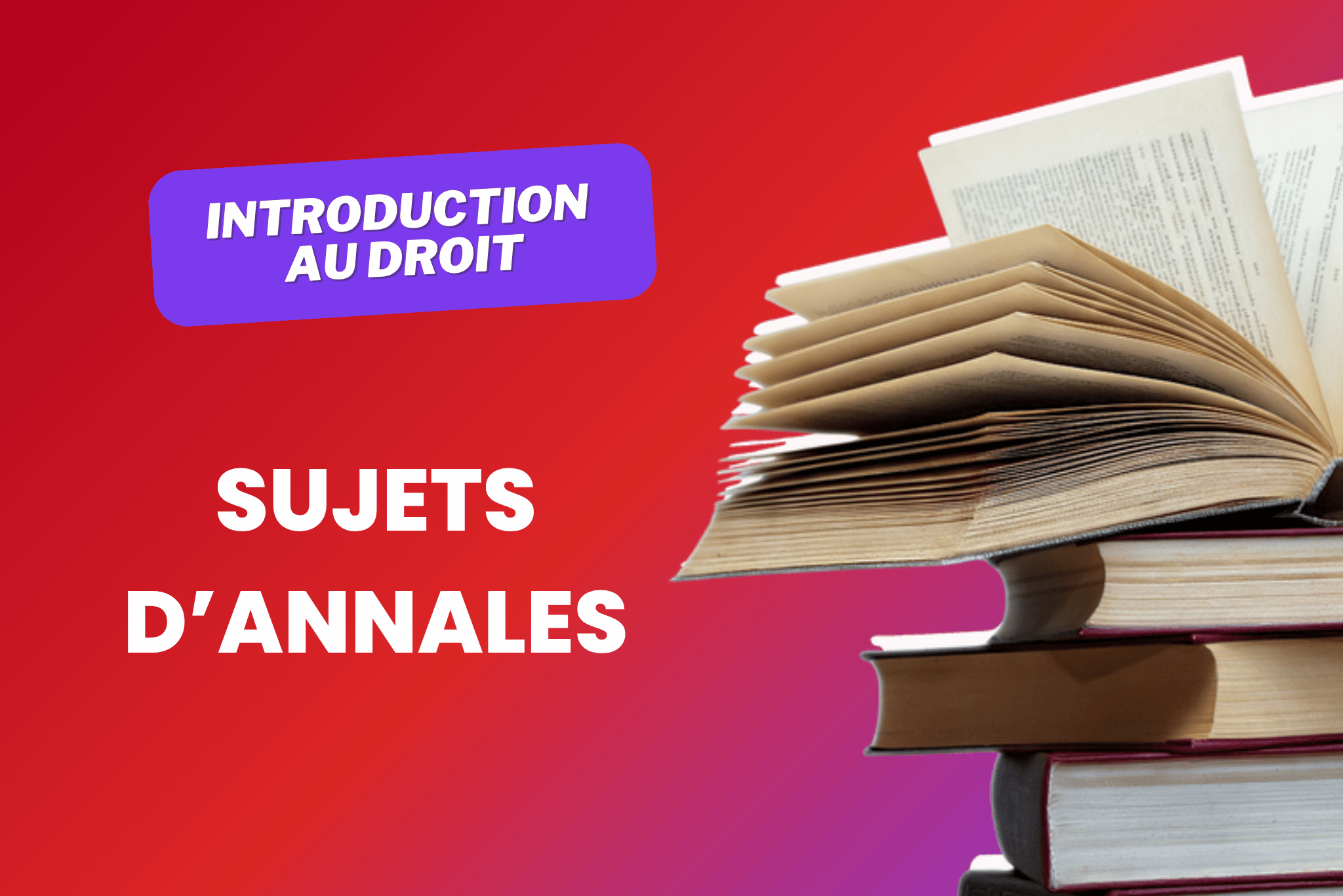 Annales Introduction au droit (L1) : tous les sujets