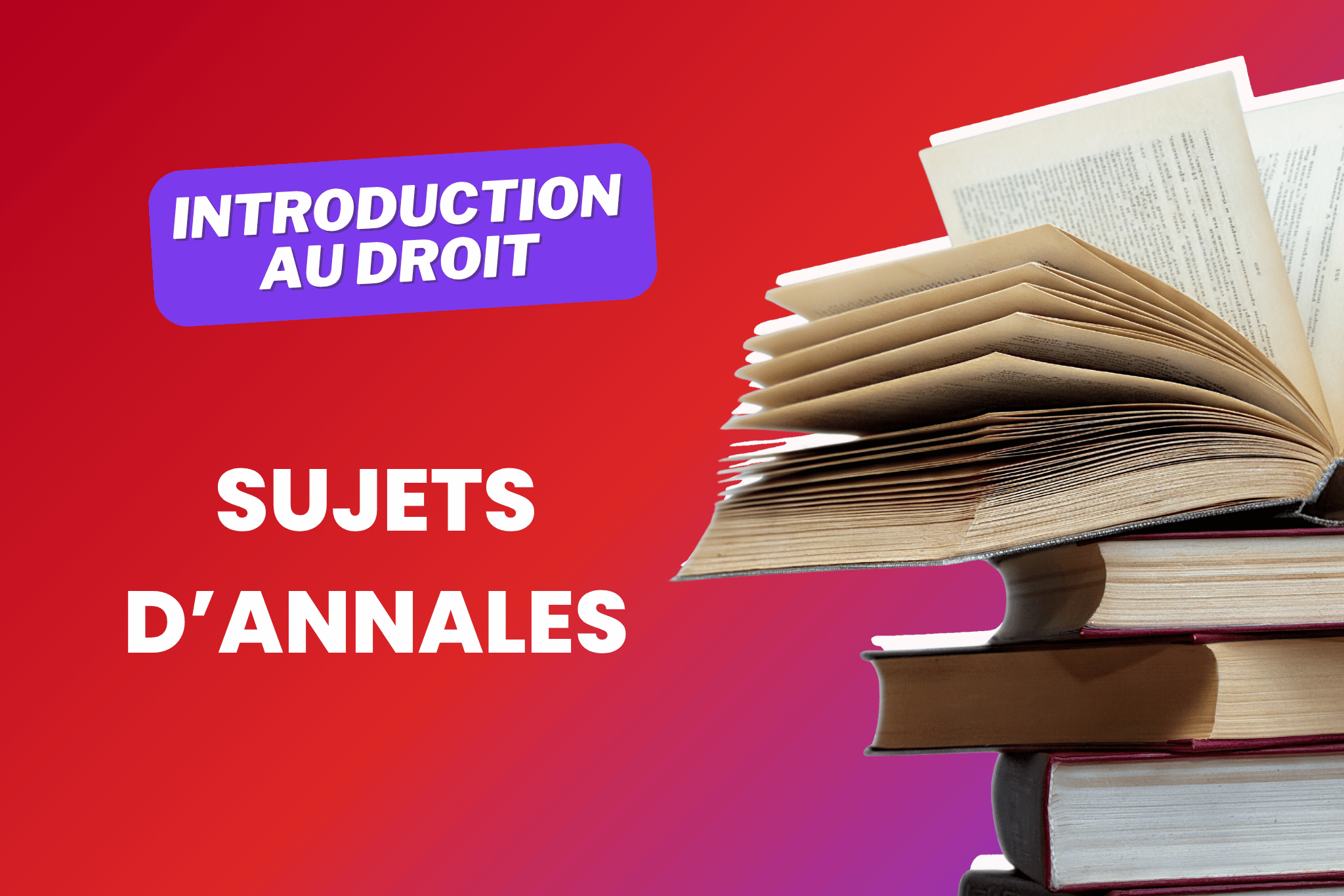 Annales Introduction au droit (L1) : tous les sujets