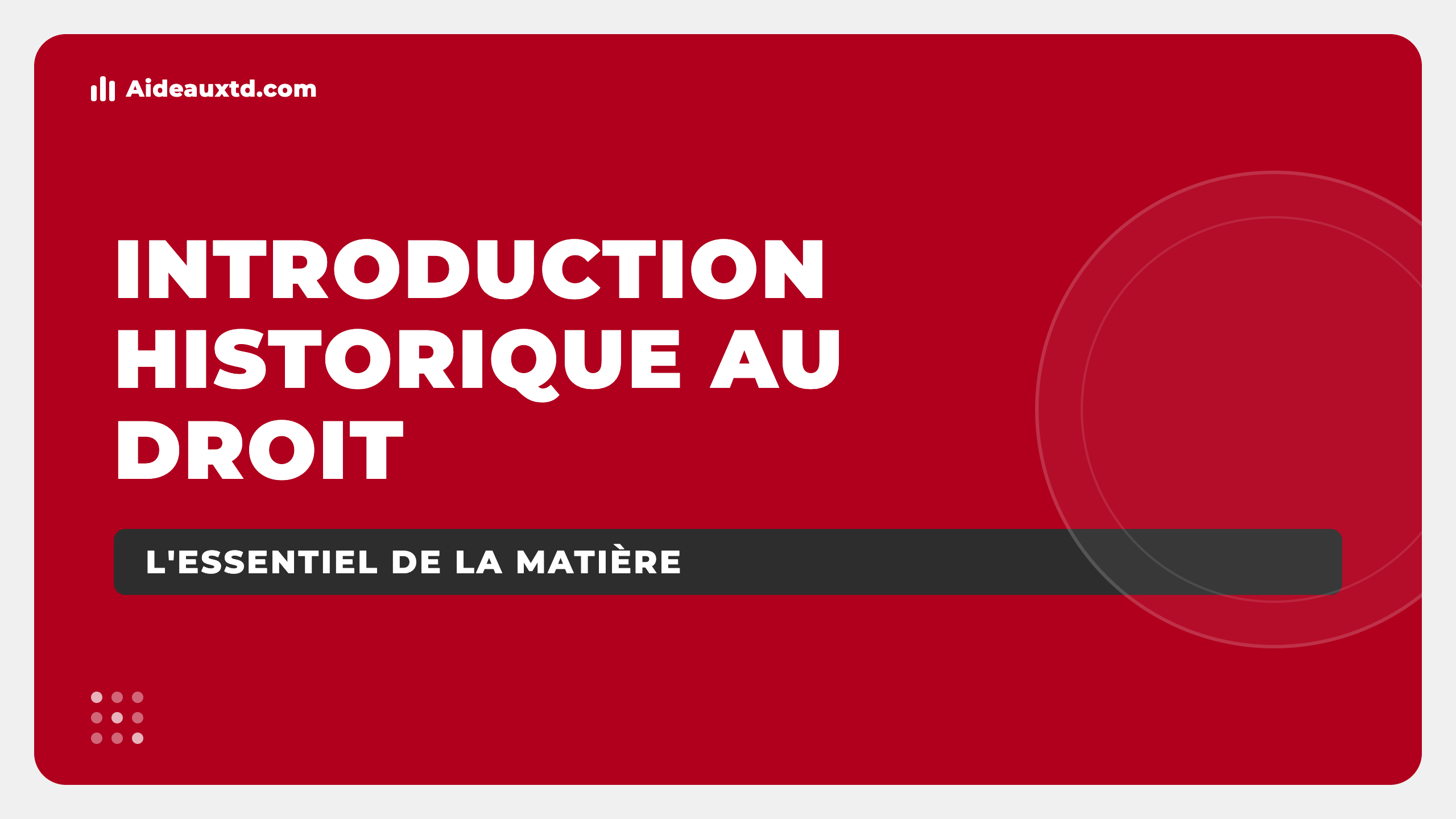 Cours d’histoire du droit : l’essentiel de la matière