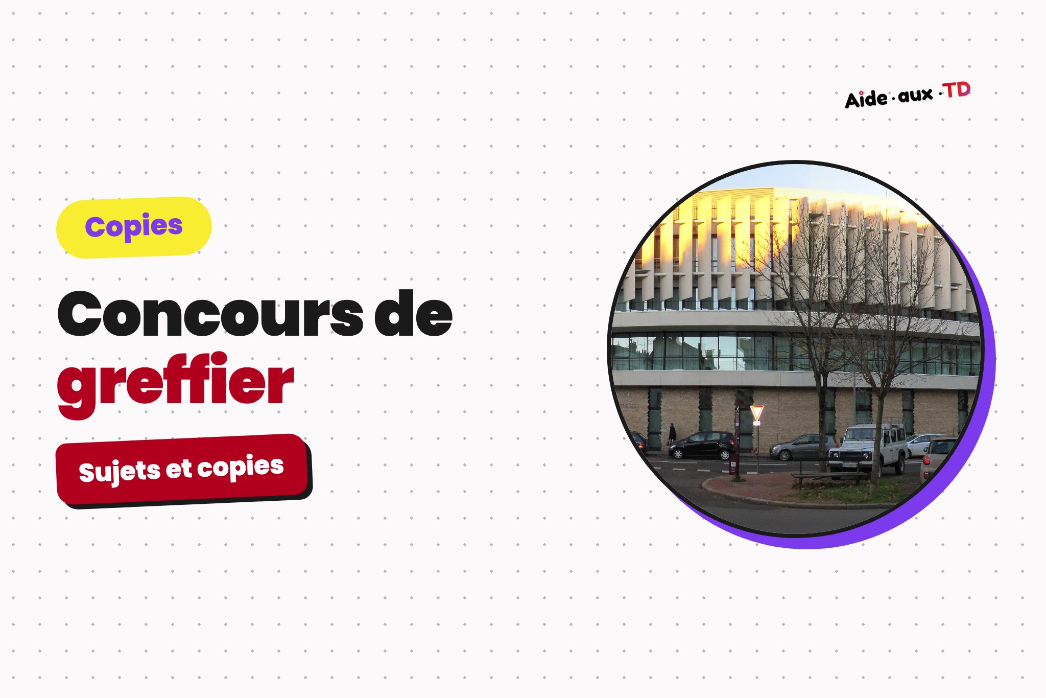 Corrigé du concours de greffier, octobre 2024 : sujets et meilleures copies annotées