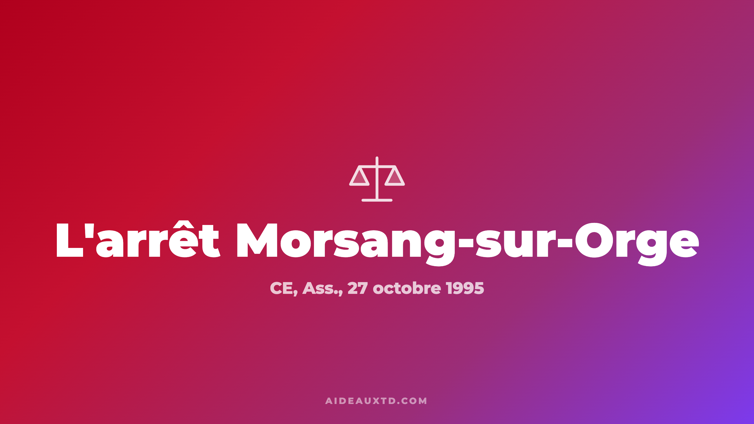 Arrêt Commune de Morsang-sur-Orge (1995) : fiche d&rsquo;arrêt, résumé et portée