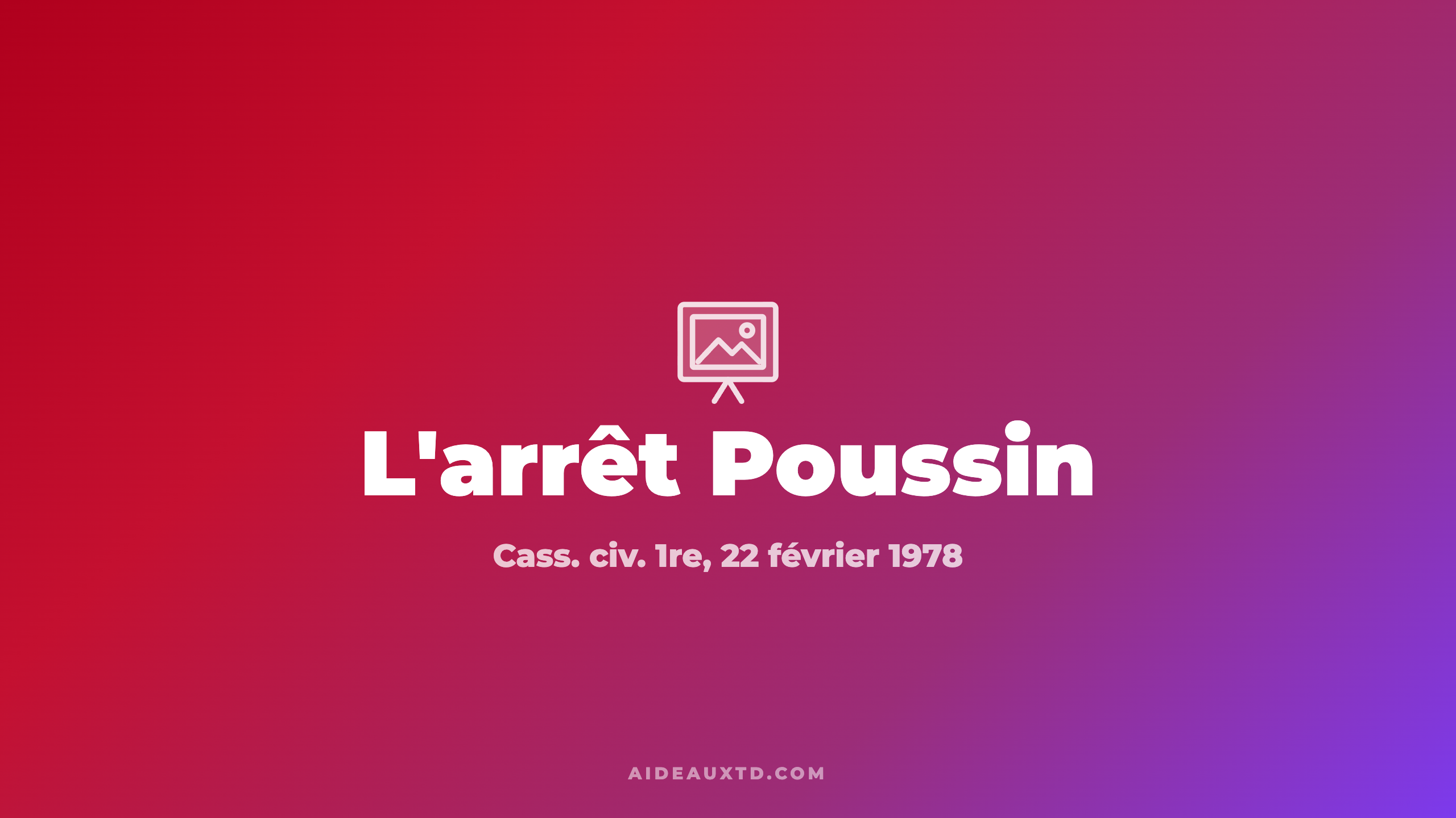 Arrêt Poussin (1978) : fiche d&rsquo;arrêt, résumé et portée